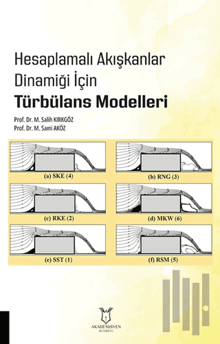 Hesaplamalı Akışkanlar Dinamiği İçin Türbülans Modelleri