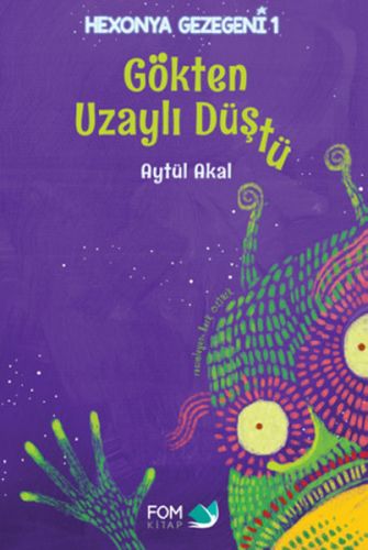 Gökten Uzaylı Düştü (Ciltli) | Kitap Ambarı