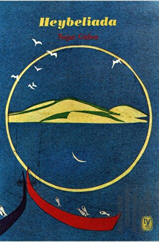 Heybeliada Tarihi, Coğrafyası, Yaşamı | Kitap Ambarı