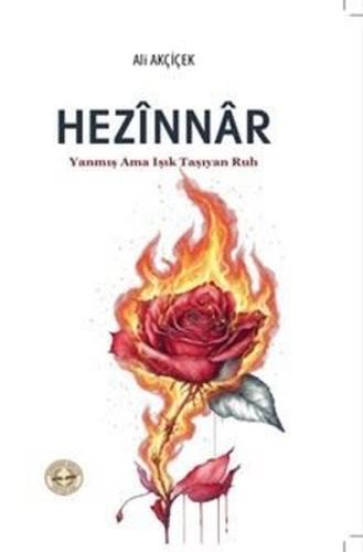 Hezinnar - Yanmış Ama Işık Taşıyan Ruh