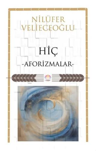 Hiç - Aforizmalar | Kitap Ambarı