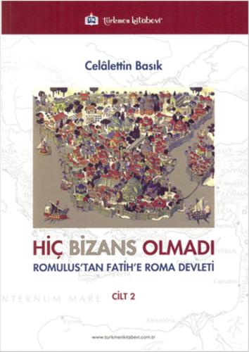 Hiç Bizans Olmadı Cilt 2