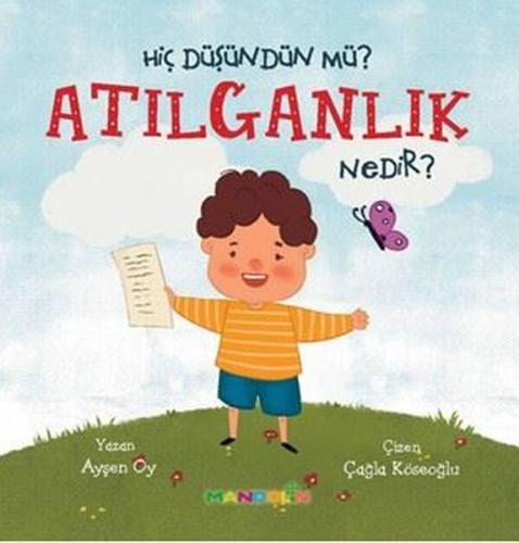 Hiç Düşündün mü? Atılganlık Nedir?