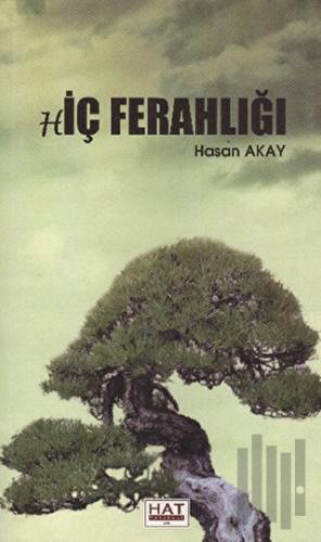 Hiç Ferahlığı
