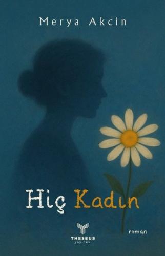 Hiç Kadın | Kitap Ambarı