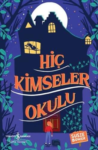 Hiç Kimseler Okulu | Kitap Ambarı