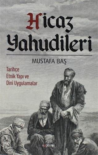 Hicaz Yahudileri-Tarihçe Etnik Yapı ve Dini Uygulamalar
