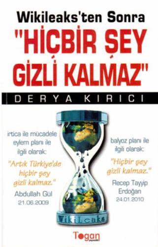 Hiçbir Şey Gizli Kalmaz - Wikileaks'ten Sonra