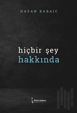 Hiçbir Şey Hakkında