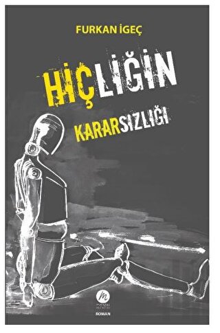 Hiçliğin Kararsızlığı
