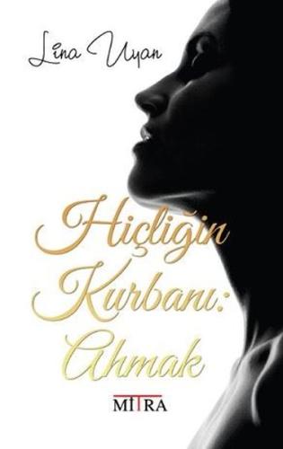 Hiçliğin Kurbanı: Ahmak | Kitap Ambarı