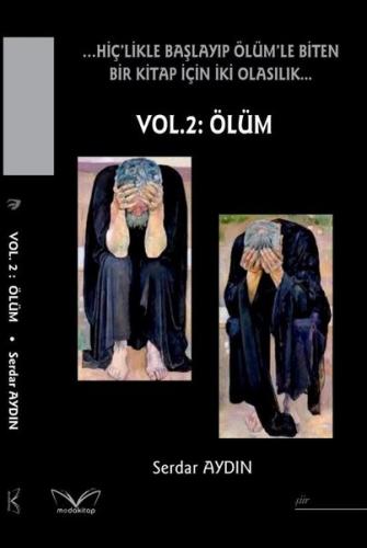 …Hiç'likle Başlayıp Ölüm'le Biten Bir Kitap İçin İki Olasılık.. Vol.2: