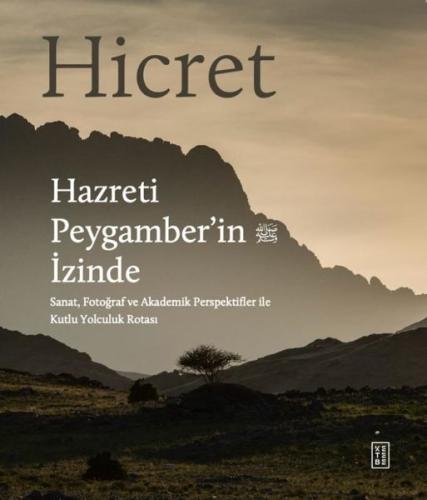 Hicret – Hazreti Peygamber’in İzinde | Kitap Ambarı