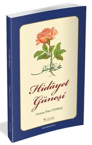 Hidayet Güneşi (Kuşe) - Kutlu Doğum Serisi 1 | Kitap Ambarı