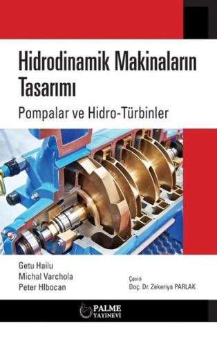 Hidrodinamik Makinaların Tasarımı: Pompalar ve Hidro Türbinler | Kitap
