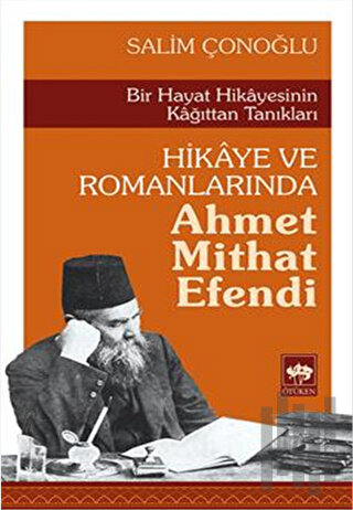 Hikaye ve Romanlarında Ahmet Mithat Efendi | Kitap Ambarı