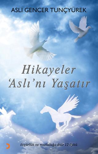 Hikayeler Aslı'nı Yaşatır