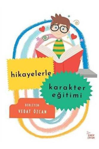Hikayelerle Karakter Eğitimi | Kitap Ambarı