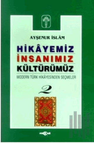 Hikayemiz İnsanımız Kültürümüz
