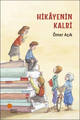 Hikayenin Kalbi | Kitap Ambarı