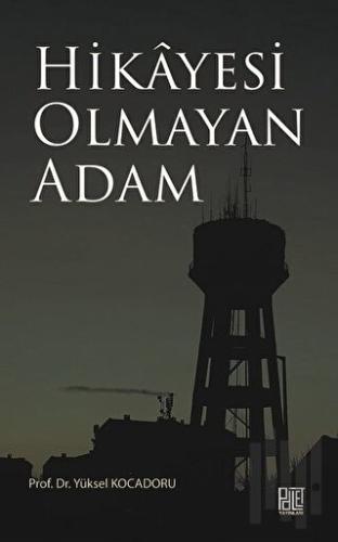 Hikayesi Olmaya Adam