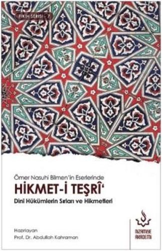 Hikmet-i Teşri-Dini Hükümlerin Sırları ve Hikmetleri-Fıkıh Serisi 7 | 