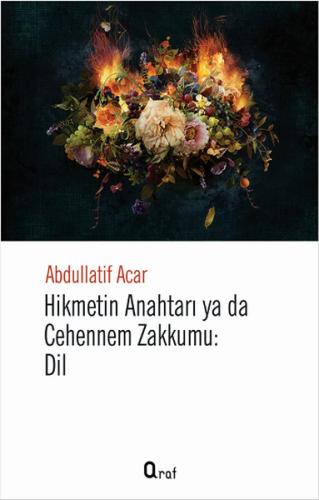 Hikmetin Anahtarı Yada Cehennem Zakkumu - Dil