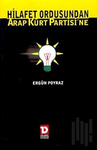 Hilafet Ordusundan Arap Kürt Partisine