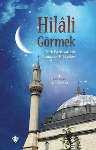 Hilali Görmek | Kitap Ambarı