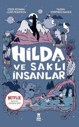 Hilda ve Saklı İnsanlar (Ciltli)