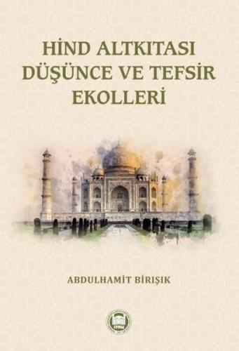 Hind Altkıtası Düşünce Ve Tefsir Ekolleri