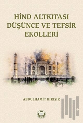 Hind Altkıtası Düşünce ve Tefsir Ekolleri