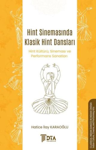 Hint Sinemasında Klasik Hint Dansları - Hint Kültürü Sineması ve Performans Sanatları