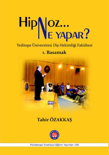 Hipnoz Ne Yapar? 1. Basamak | Kitap Ambarı