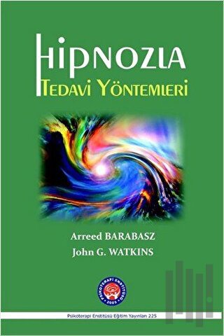 Hipnozla Tedavi Yöntemleri (Ciltli) | Kitap Ambarı
