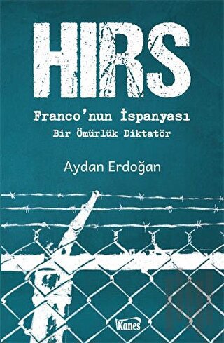 Hırs - Franco’nun İspanyası