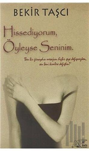 Hissediyorum Öyleyse Seninim