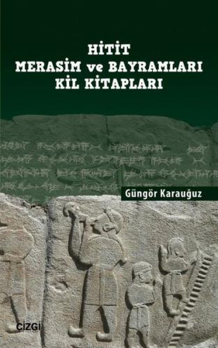 Hitit ve Merasim Bayramları Kil Kitapları | Kitap Ambarı