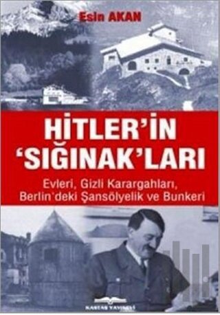 Hitler’in Sığınak’ları | Kitap Ambarı