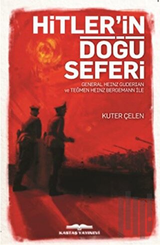 Hitler'in Doğu Seferi | Kitap Ambarı