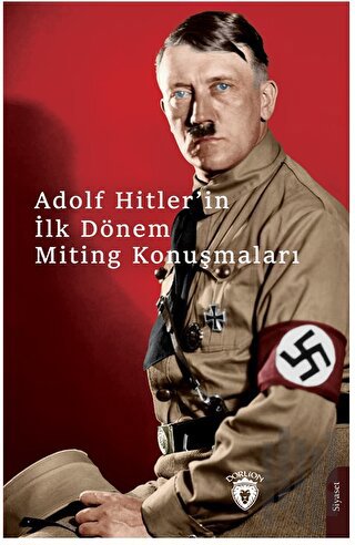 Hitlerin İlk Dönem Miting Konuşmaları | Kitap Ambarı