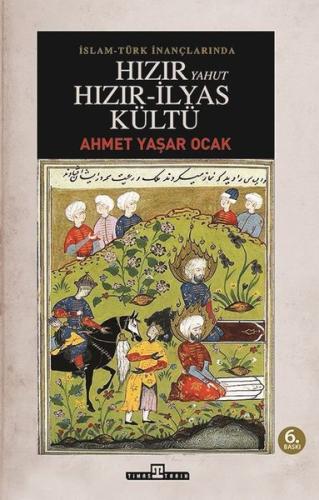 Hızır Yahut Hızır İlyas Kültü | Kitap Ambarı
