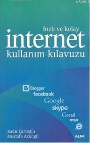 Hızlı ve Kolay İnternet Kullanım Kı | Kitap Ambarı