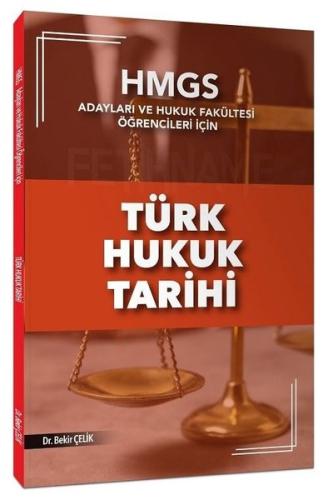 HMGS Adayları ve Hukuk Fakültesi Öğrencileri İçin Türk Hukuk Tarihi Ko