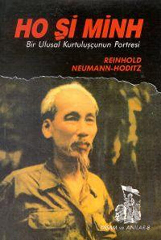 Ho Şi Minh Bir Ulusal Kurtuluşçunun Portresi | Kitap Ambarı