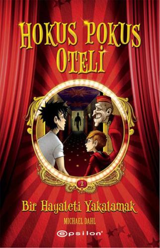 Hokus Pokus Oteli 2: Bir Hayaleti Yakalamak (Ciltli) | Kitap Ambarı