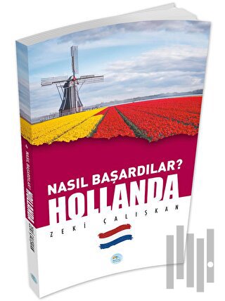 Hollanda - Nasıl Başardılar? | Kitap Ambarı