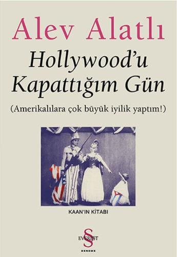 Hollywood'u Kapattığım Gün