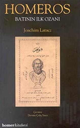 Homeros Batının İlk Ozanı