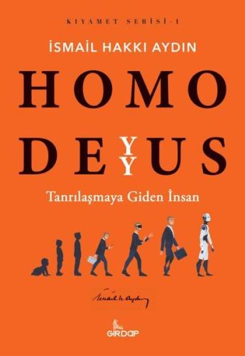 Homo Deyyus - Tanrılaşmaya Giden İnsan